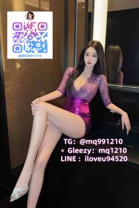 TG: @mq991210 Gleezy: mq1210  LINE：iloveu94520 Mei